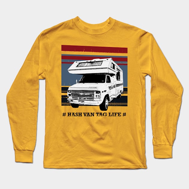 Hash Van Tag Life Long Sleeve T-Shirt by Well.Branded.Van